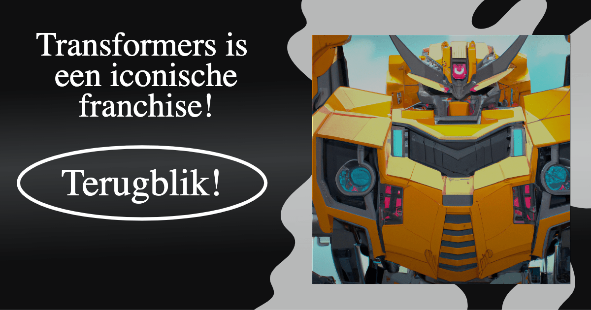 Transformers: Een reis door de evolutie van een geliefde franchise - Fans Geek Store